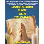 Candle Burning Magic with the Psalms by William Oribello