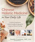 Chinese Holistic Medicine by Steven Cardoza
