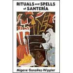 Rituals and Spells Of Santeria by Gonzalez-wippler