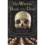 The Witches' Book of the Dead by Christian Day