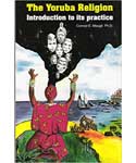 Yoruba Religion, Introduction to its Practice by Conrad Mauge